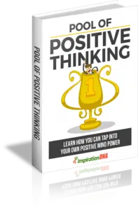 Positive Thinking Is A Mental Attitude That Welcomes Thoughts, Words, And Images Into The Mind, Fostering Growth, Progress, And Success!